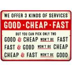 GOOD CHEAP FAST SIGN