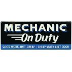 MECHANIC ON DUTY SIGN