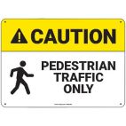 PIG® Pedestrian Traffic Only Sign